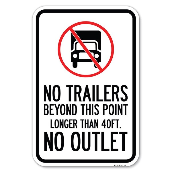 Driveway Sign No Trailers Beyond This Po Heavy-Gauge Aluminum Sign, 12" x 18", A-1218-24126